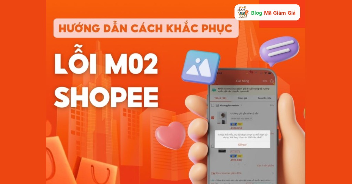 Khắc phục lỗi F02 M02 Shopee không đặt được hàng