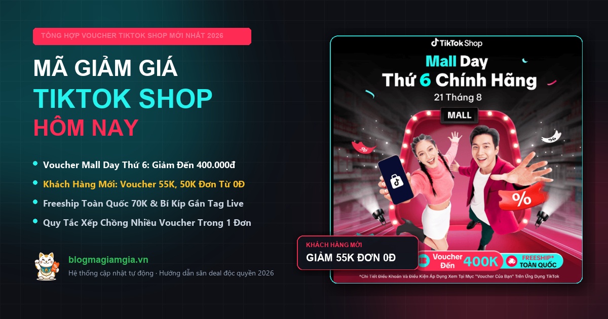 Mã giảm giá TikTok Shop hôm nay - Tổng hợp voucher Mall Day và mã Live