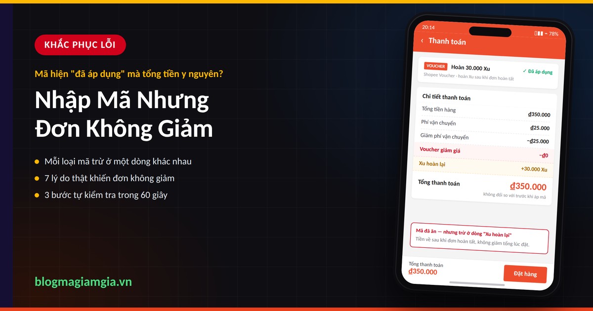Đã nhập mã giảm giá Shopee nhưng tổng tiền thanh toán không thay đổi